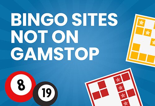 Bingo Not Registered with GamStop Play Freely Bingo Not Registered with GamStop Play Freely