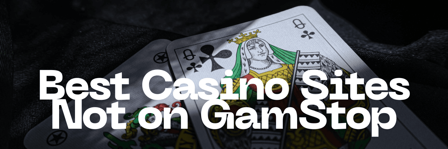 Exploring Casinos Not Registered to GamStop A Comprehensive Guide