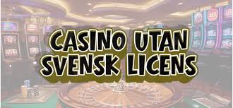 Online Casino Utan Svensk Licens - En Djupdykning i Alternativen